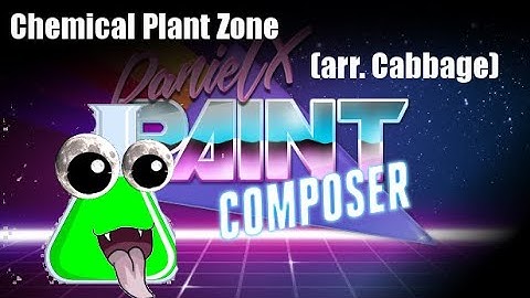 Chemical Plant Zone (arr. Cabbage) - DanielX.net Paint Composer