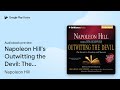 Napoleon Hill's Outwitting the Devil: The… by Napoleon Hill · Audiobook preview