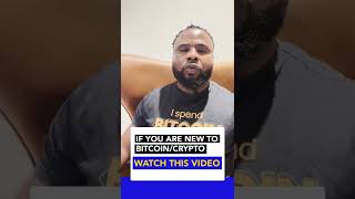IF YOU ARE NEW TO BITCOIN/CRYPTO WATCH THIS.