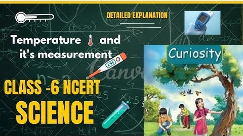 class 6th science|| chapter 7 || temperature and it