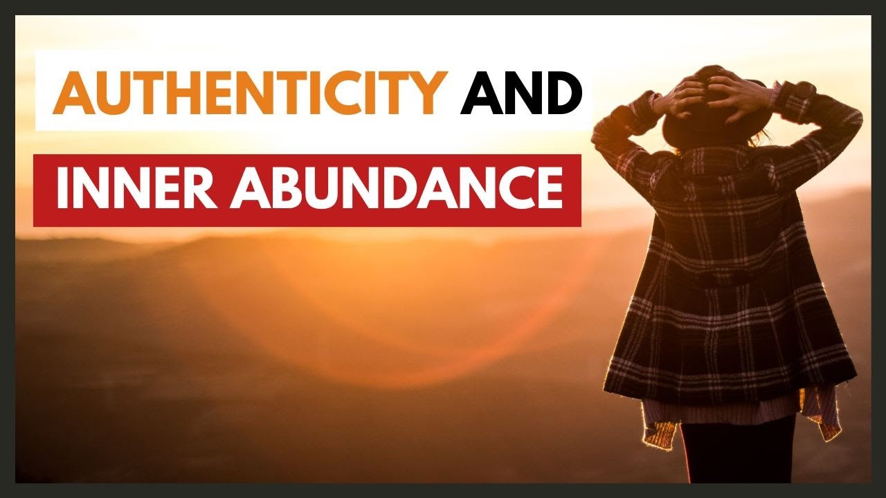 Authenticity & Inner Abundance | Ep. 21