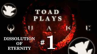 Quake Remastered - Dissolution of Eternity #1 (Malay Commentary) (Toad Plays)