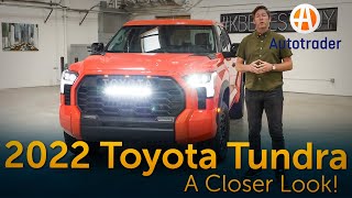 The 2022 Toyota Tundra - Let's Take a Closer Look!