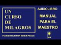 MANUAL PARA EL MAESTRO | UN CURSO DE MILAGROS | AUDIOLIBRO