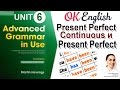 Unit 6 Сравнение Present Perfect Continuous и Present Perfect📗Advanced English Grammar