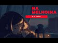 NA MELHOINA Official Lyric Video Blur Media 