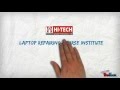 Hi tech best laptop repairing course institute in tilak nagar delhi