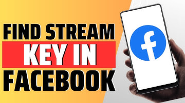 How To Find Stream Key In Facebook - Full Guide