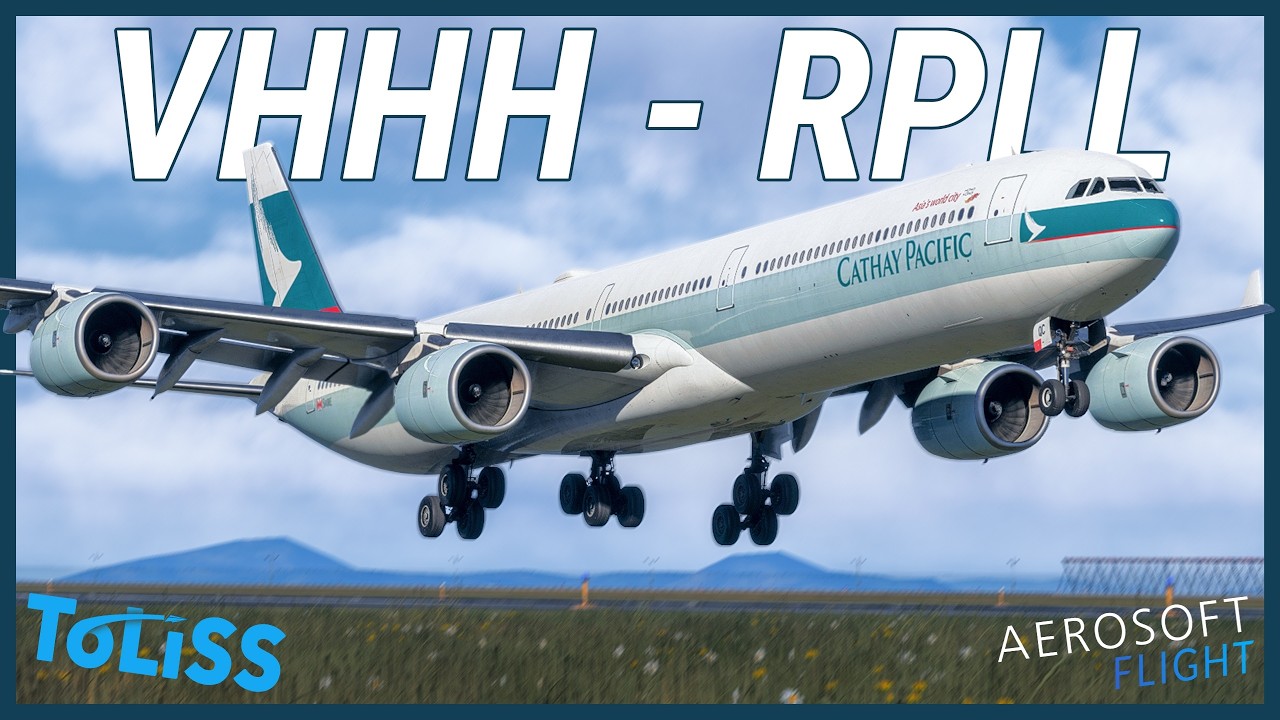 Real Airline Pilot  | Toliss A340-600 | MSFS 2024 | INI VHHH-RPLL |  #vatsim #live #msfs2024 #msfs