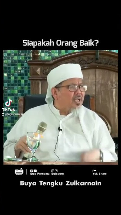 Who is a Good Person? | Buya Tengku Zulkarnain