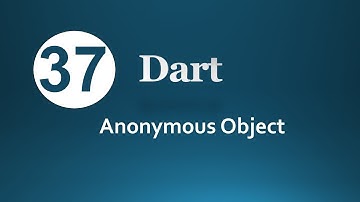 37.  Dart Anonymous Object (Arabic) لغة البرمجة دارت
