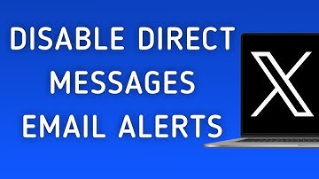 How To Disable Email Notifications For Direct Messages On X (Twitter) On PC (New Update)
