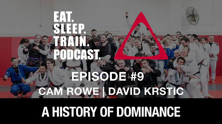 Eat Sleep Train Podcast #9  Cam Rowe & David Krsti...