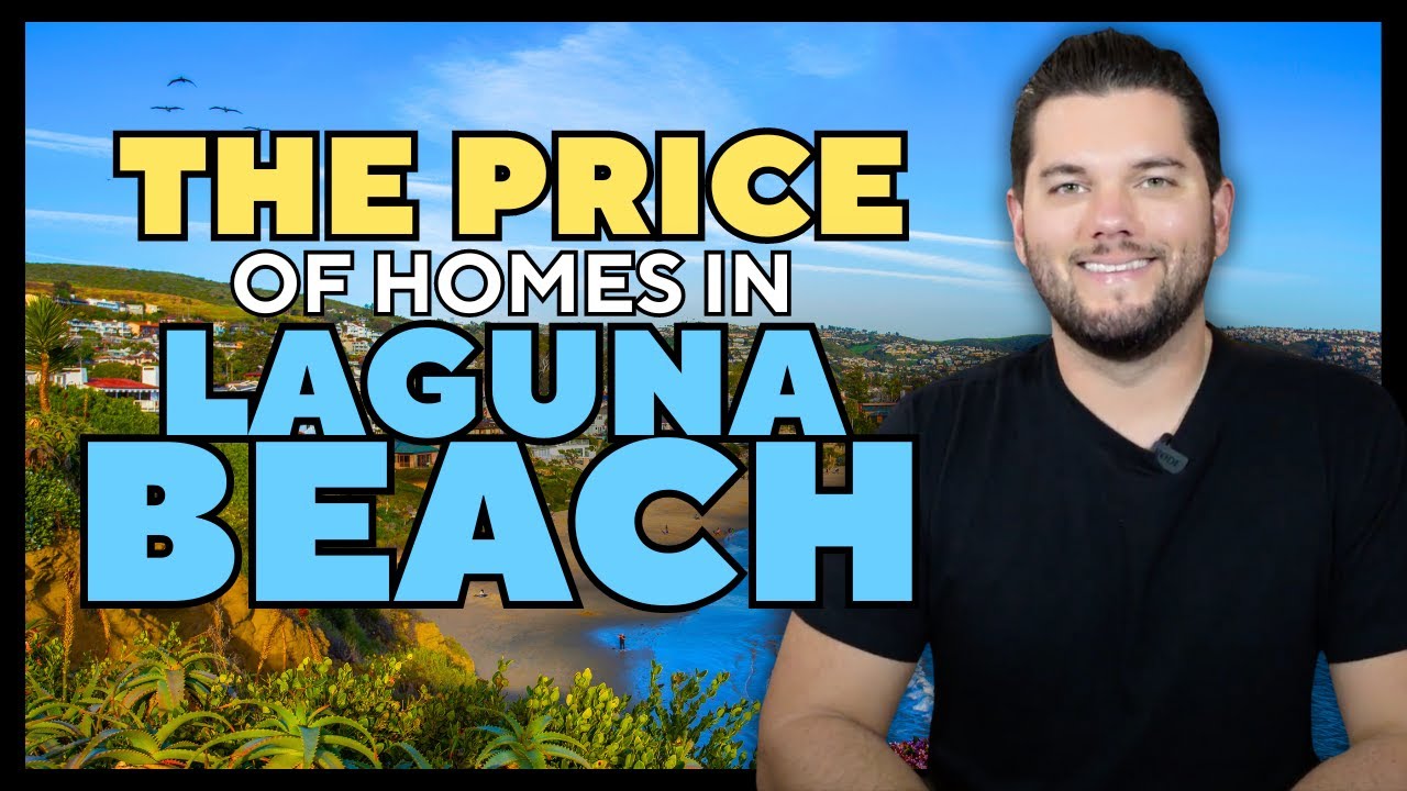 the-median-price-of-homes-in-laguna-beach-california-youtube