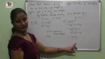 show that the square of any positive integer is either of the form 4m or 4m+1n for some integer m