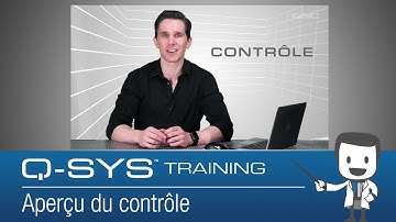 Q-SYS Level One Training  |  Introduction to Control (FR)