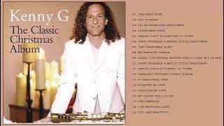 Kenny G Christmas Album - Best Saxophone Christmas Songs