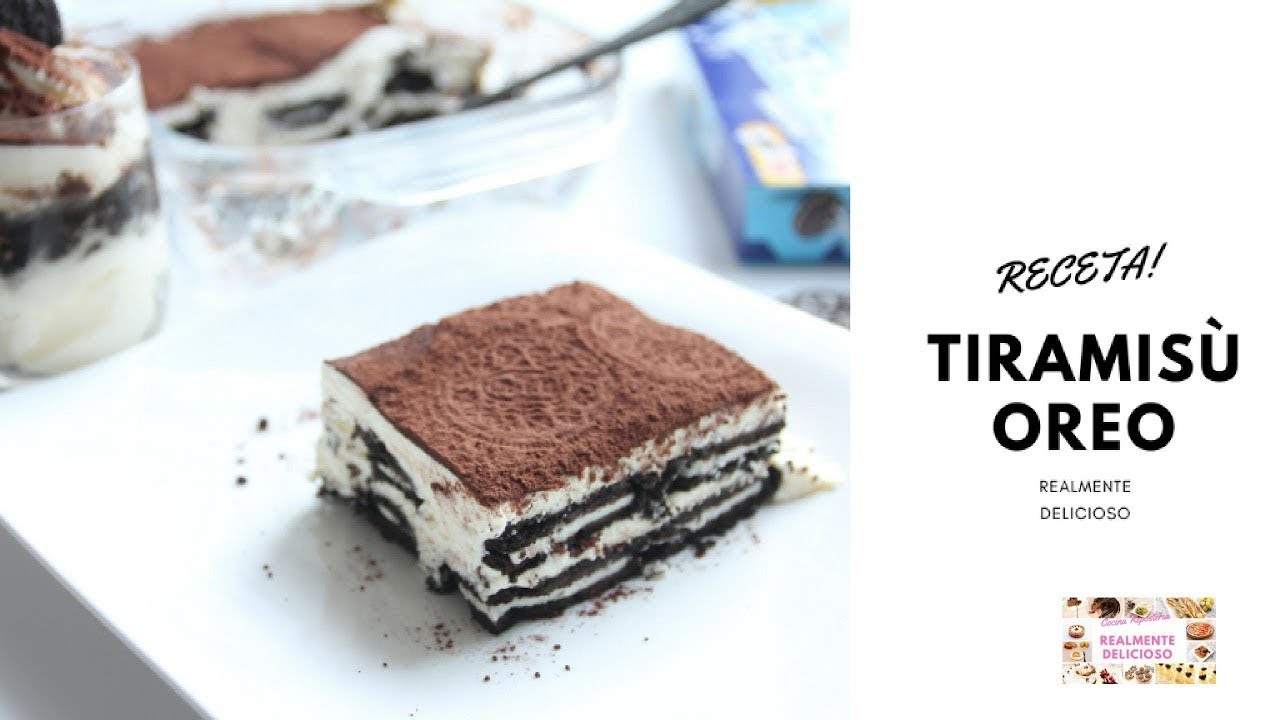 Postre Oreo | Tiramisù OREO |  Realmente Delicioso