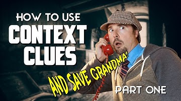 Context Clues Part 1: Cracking the Code (And Saving Grandma!)