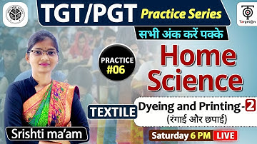 TGT/PGT Practice Series | Home Science |Textile | Dyeing And Printing - 2 | Practice #06 | TargetOn