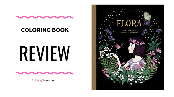 Flora Coloring Book Review - Maria Trolle