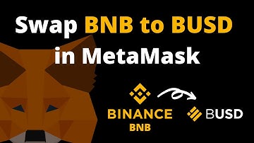 How to swap BNB to BUSD, easy and in MetaMask!