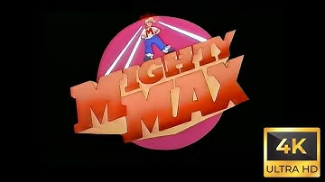 Mighty Max Intro 4k Remaster