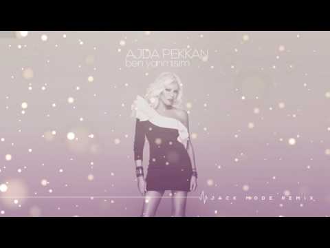 Ajda Pekkan - Ben Yanmışım ( Jack Mode DEEP HOUSE Remix )