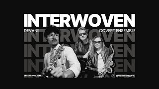 INTERWOVEN EXCERPT 1 | DEVANII | COVERT ENSEMBLE | CONSORTIUM | VIDEO 1