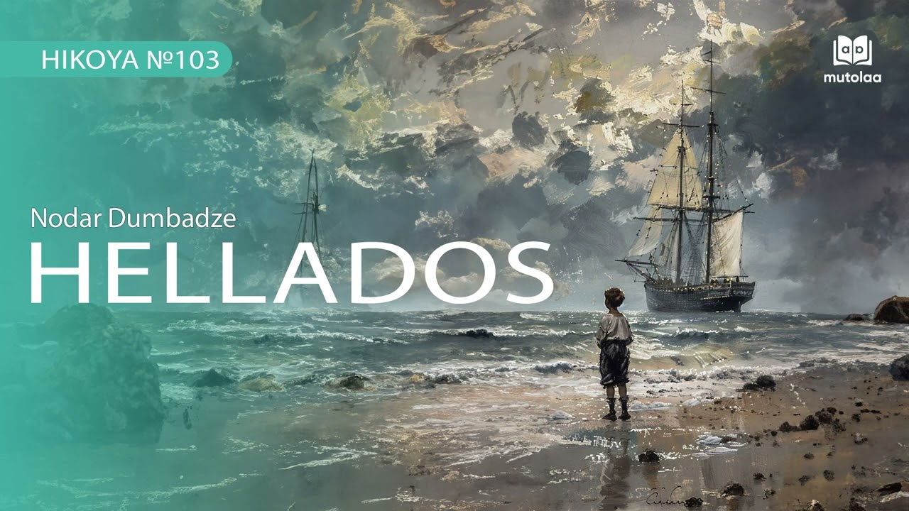 Hellados  | Hikoya №103 | Mutolaa