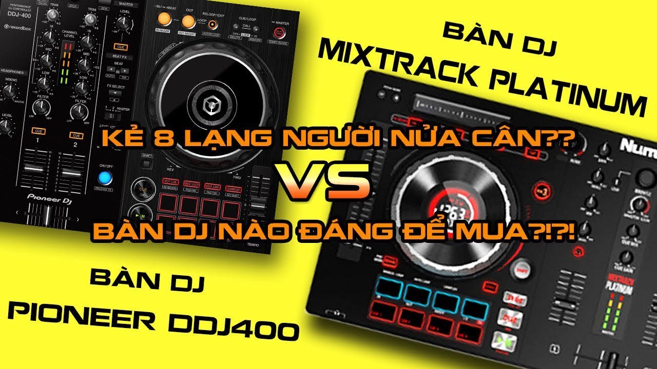 Bàn DJ Pioneer DDJ 400 có đáng mua hơn Numark Mixtrack Platium ?!?!?!