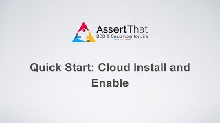 How to Install & Enable AssertThat BDD and Cucumber for Jira Cloud | Plugin Setup Tutorial