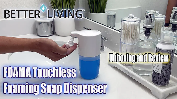 Better Living FOAMA Touchless Foaming Soap Dispenser | Unboxing and Review