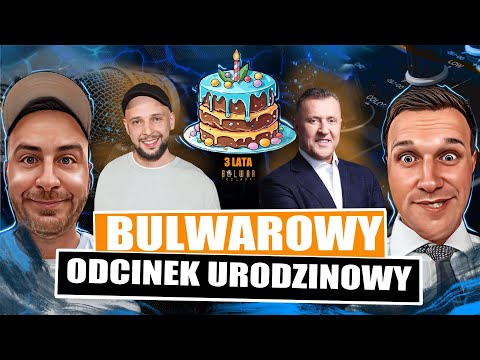 Bulwarowy Odcinek Urodzinowy