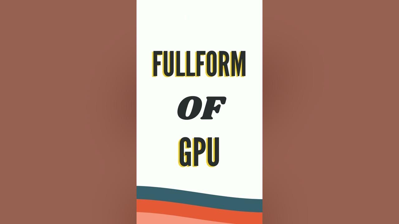 Full Form Of Gpu