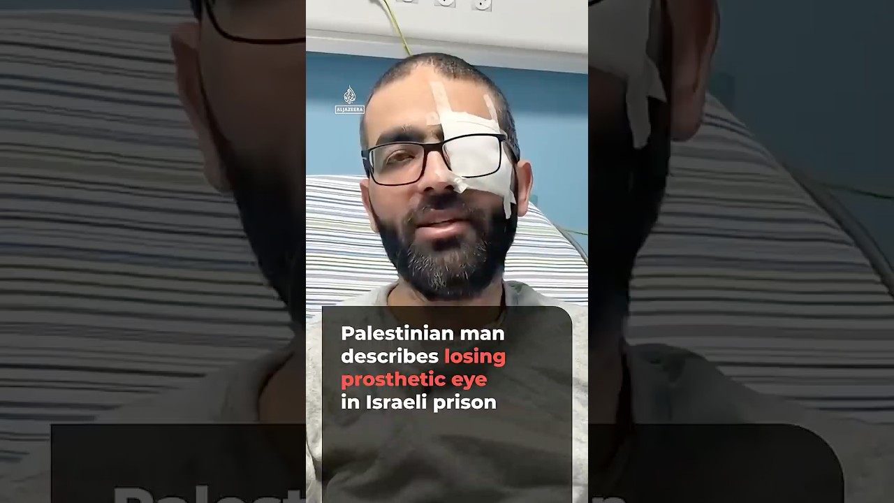 صحفي فلسطيني يصف فقدانه عينه الاصطناعية بسبب عدوى في سجن إسرائيلي | AJ #shorts