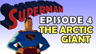 SUPERMAN || The Arctic Giant || Episode No 4