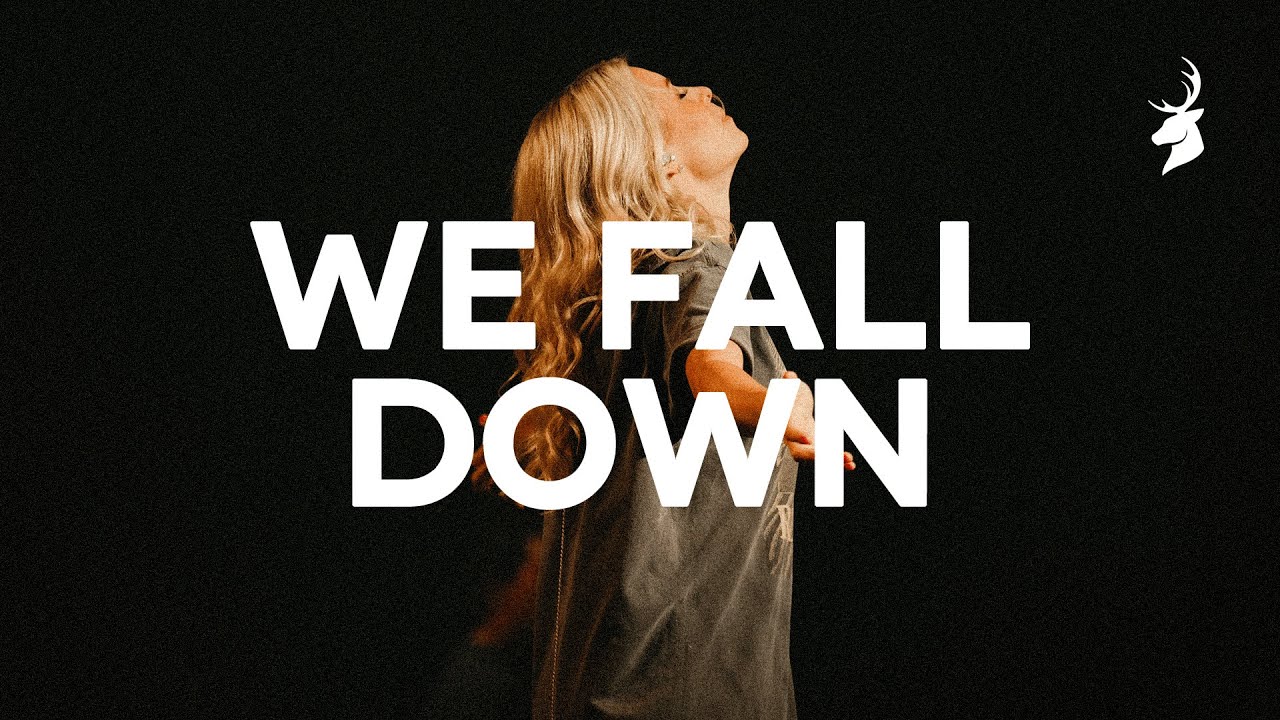 We Fall Down   Jenn Johnson  Moment