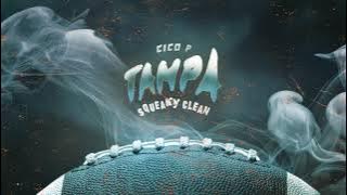 Cico P - Tampa (Clean Version) 