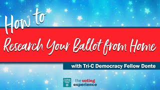 How to Research Your Ballot from Home: Tri-C Democracy Fellow Donte