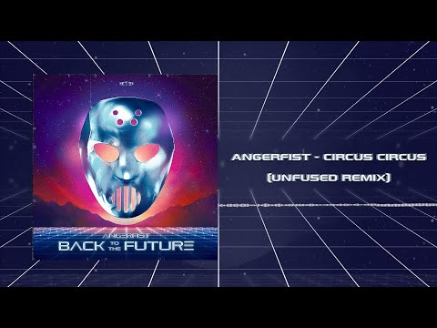 Angerfist - Circus Circus (Unfused Remix)
