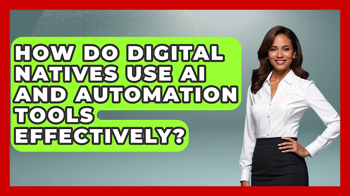 How Do Digital Natives Use AI and Automation Tools Effectively? | Gen Z Unfiltered News