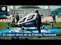 El súper dron de la Policía Nacional