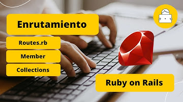 Enrutamiento en Ruby on Rails