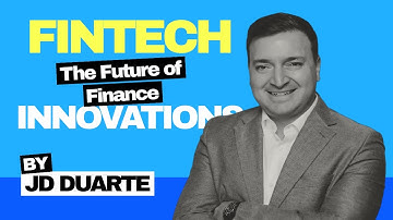 FinTech with Jose Daniel Duarte Camacho: The financial world is evolving fast—are you keeping up?
