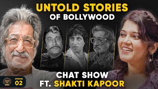Untold Stories of Bollywood & Why Playing Bad Guys Is Tough Ft. Shakti Kapoor | Behind The Reel EP02