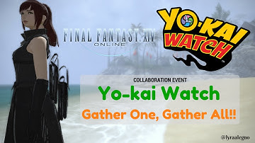 Yo-Kai Watch: Gather One, Gather All! - FFXIV: How to obtain all 13 Yo-kai Weapons?