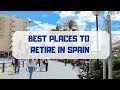 Best Places to Retire in Spain