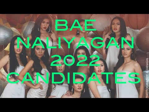 INTRODUCING BAE NALIYAGAN CANDIDATES 2022 #naliyaganfestival