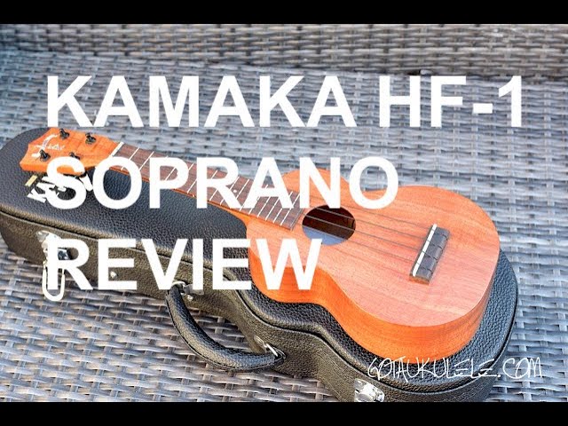 Got A Ukulele Reviews - Kamaka HF-1 Standard Soprano